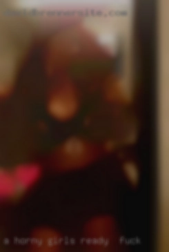 A horny girls ready to fuck one  who knows what they want.