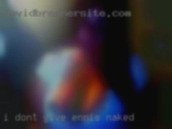 I don't give oral to Ennis naked uncut.