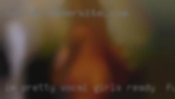 I'm pretty vocal and like girls ready to fuck to express it.